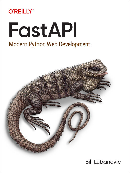 Title details for FastAPI by Bill Lubanovic - Available